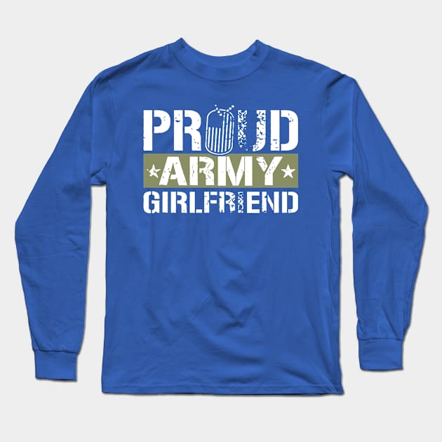 Proud Army Girlfriend 2 Long Sleeve T-Shirt by hongtrashop